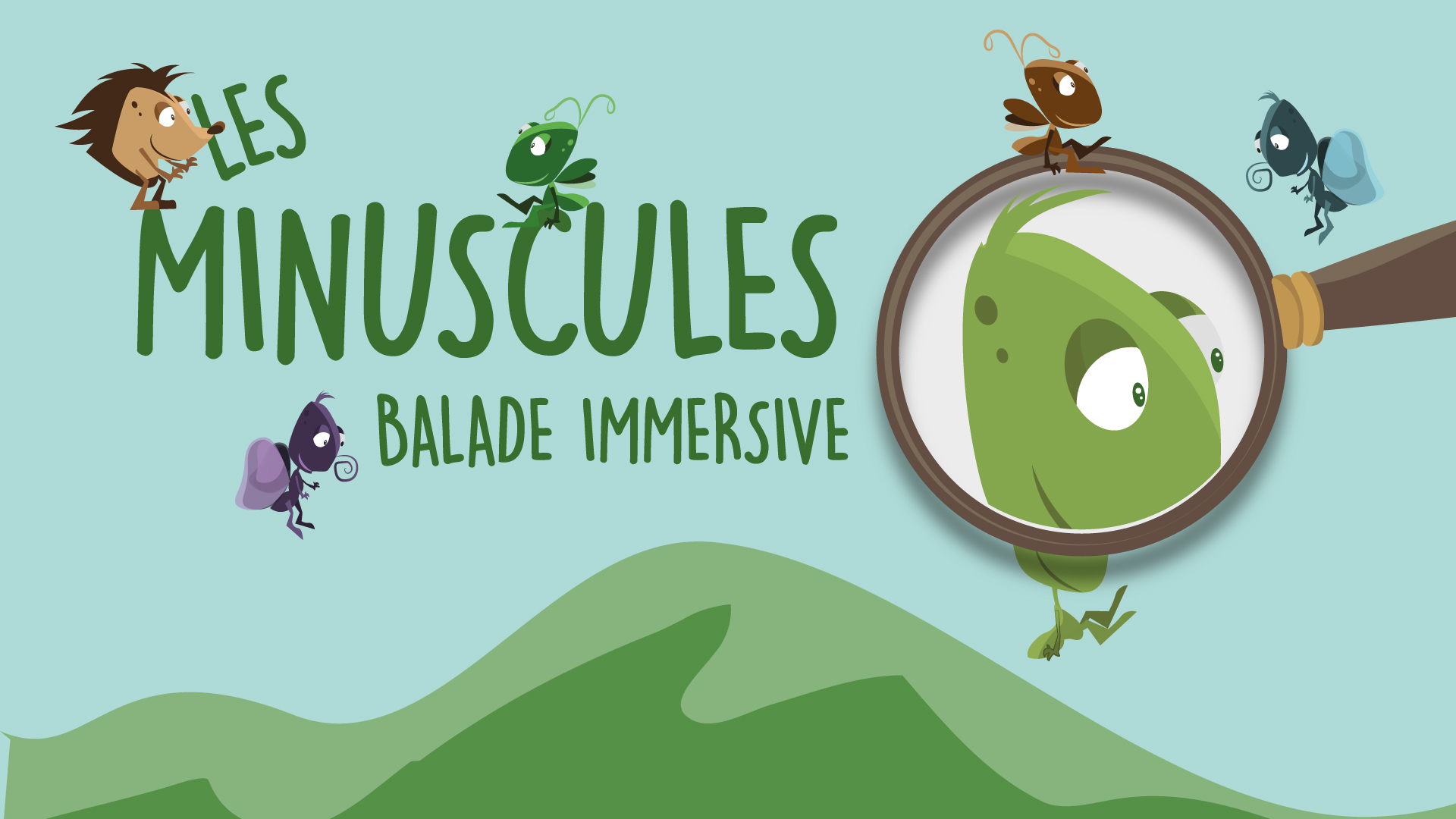 Les Minuscules - Balade immersive et didactique
